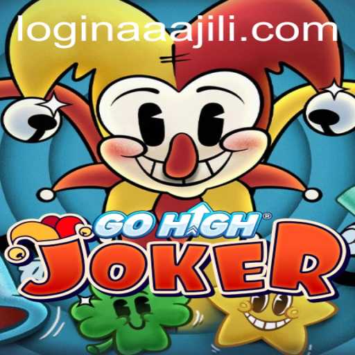 Discover the Exciting World of GoHighJoker and the Aaajili App Login