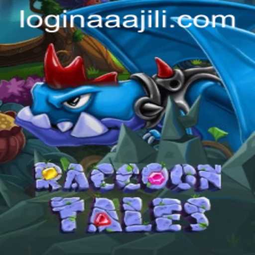 Explore the Enchanting World of RaccoonTales and the Innovative Aaajili App Login